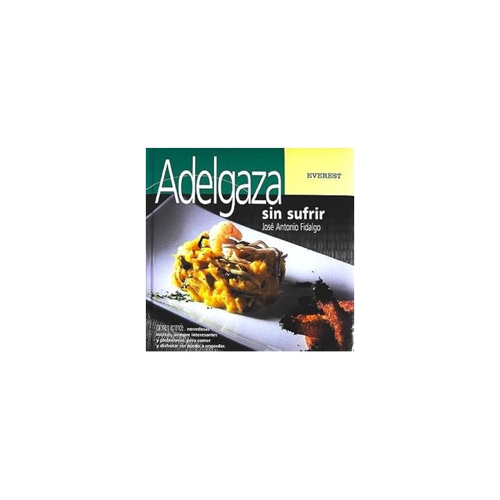 Adelgaza Sin Sufrir - José Antonio Fidalgo